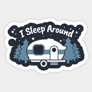 I Sleep Around Sticker